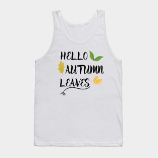 Hello autumn - fall autumn - Goodbye summer Tank Top